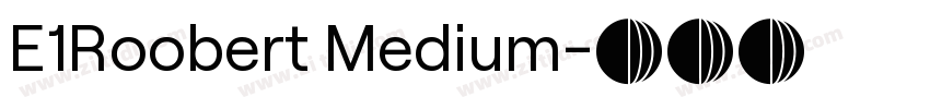 E1Roobert Medium字体转换